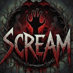Scream.